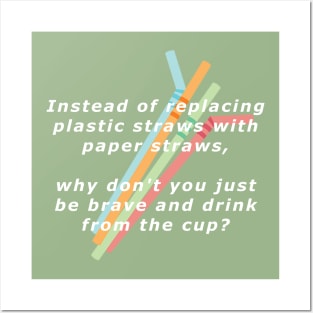 Straws are for Wimps Posters and Art